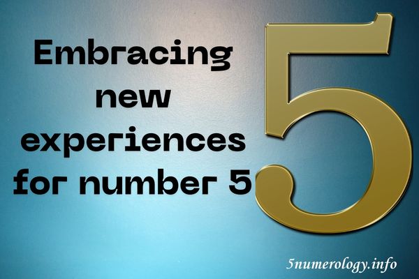 new experiences for number 5