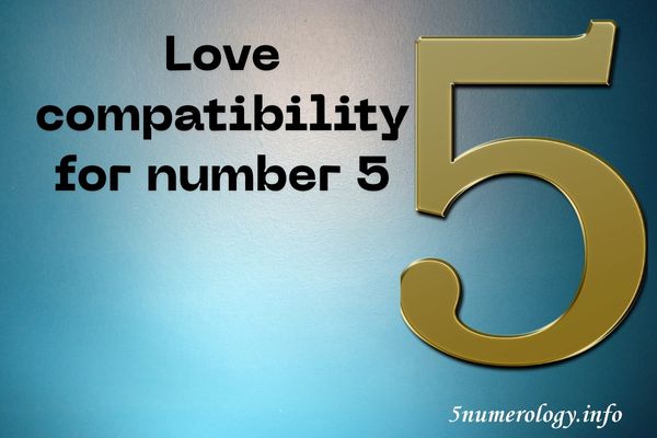 Love compatibility for number 5