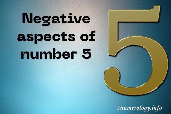 Negative aspects of number 5