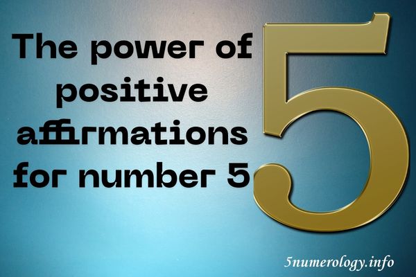 positive affirmations for number 5