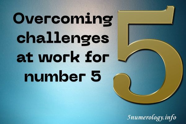 challenges at work for number 5